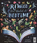 Cover: Rewild the World at Bedtime - Wide Eyed Editions