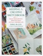 Cover: Keeping a Creative Sketchbook - Running Press Adult