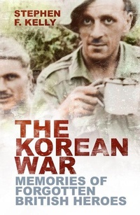 Enlarge image Cover: The Korean War - The History Press Ltd