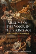 Bild: Muslims on the Volga in the Viking Age - I.B. Tauris