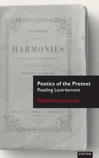 Enlarge image Cover: Poetics of the Pretext - University of Exeter Press