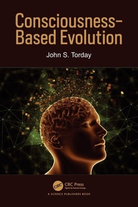 Enlarge image Cover: Consciousness-Based Evolution - CRC Press