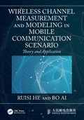 Cover: Wireless Channel Measurement and Modeling in Mobile Communication Scenario - CRC Press