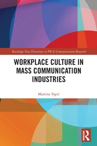 Abbildung von: Workplace Culture in Mass Communication Industries - Routledge