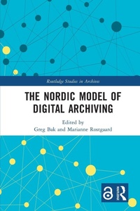 Abbildung von: The Nordic Model of Digital Archiving - Routledge