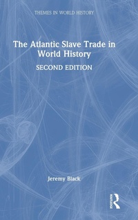 Abbildung von: The Atlantic Slave Trade in World History - Routledge