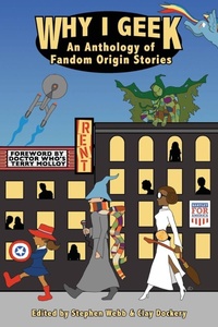 Enlarge image Cover: Why I Geek - Coal Hill Press