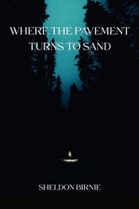 Abbildung von: Where the Pavement Turns to Sand - Malarkey Books