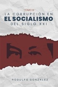 Cover: La corrupci&oacute;n en el Socialismo del Siglo XXI - Aussie Trading LLC