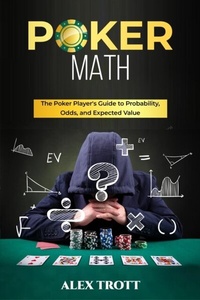 Abbildung von: POKER MATH - Alex Trott