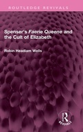 Cover: Spenser's Faerie Queene and the Cult of Elizabeth - Routledge