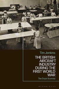 Abbildung von: The British Aircraft Industry during the First World War - Bloomsbury Academic