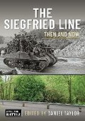 Cover: The Siegfried Line - Pen & Sword Books Ltd