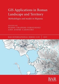Enlarge image Cover: GIS Applications in Roman Landscape and Territory - BAR Publishing