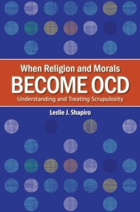 Abbildung von: When Religion and Morals Become OCD - Bloomsbury Academic