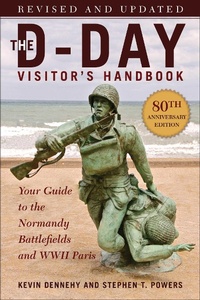 Abbildung von: The D-Day Visitor's Handbook, 80th Anniversary Edition - Simon + Schuster LLC