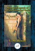 Cover: Myths and Legends of Ancient Greece and Rome - Simon + Schuster LLC