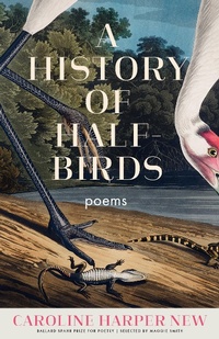 Abbildung von: A History of Half-Birds - Milkweed Editions