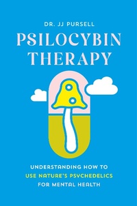 Bild: Psilocybin Therapy - Timber Press