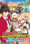 Cover: Peddler in Another World: I Can Go Back to My World Whenever I Want! Volume 4 - J-Novel Club