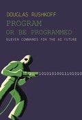 Cover: Program Or Be Programmed - OR Books