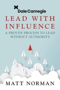 Cover: Dale Carnegie & Associates Presents Exercise Your Leadership Superpower - G&D Media