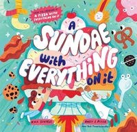 Enlarge image Cover: A Sundae with Everything on It - Chronicle Books LLC