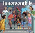 Cover: Juneteenth Is - Chronicle Books