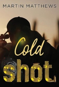Enlarge image Cover: Cold Shot - Olympia Publishers