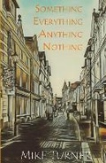 Cover: Something, Everything, Anything, Nothing - BookVAULT Publishing