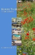 Cover: House To House A Life Journey - BookVAULT Publishing