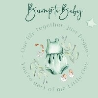 Enlarge image Cover: Bump to Baby - BookVAULT Publishing