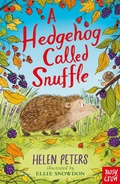Cover: A Hedgehog Called Snuffle - Nosy Crow Ltd
