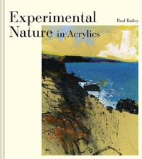 Enlarge image Cover: Experimental Nature in Acrylics - Batsford