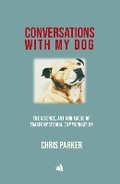 Cover: Conversations with my Dog - Chiselbury Publishing