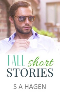 Abbildung von: Tall Short Stories - S A Hagen