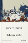 Cover: About Uncle - Peirene Press Ltd