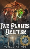 Cover: Fae Planes Drifter: Otherworld Outlaws 4 - Tammy Salyer