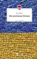Cover: Die zerrissene Person. Life is a Story - story.one - story.one publishing