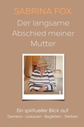 Cover: Der langsame Abschied meiner Mutter - Tolino Media