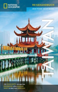 Abbildung von: NATIONAL GEOGRAPHIC Reisehandbuch Taiwan - National Geographic Deutschland