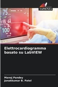 Cover: Elettrocardiogramma basato su LabVIEW - Edizioni Sapienza
