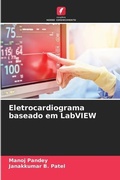 Cover: Eletrocardiograma baseado em LabVIEW - Edicoes Nosso Conhecimento