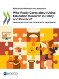 Cover: Who really cares about using education research in policy and practice? - Organization for Economic Co-operation and Development (OECD)