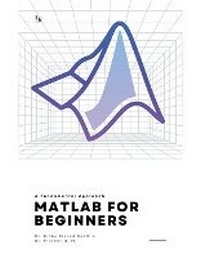 Enlarge image Cover: MATLAB FOR BEGINNERS: A Fundamental Approach - Ink of Knowledge