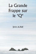 Cover: La Grande Frappe sur le "Q" - Writat