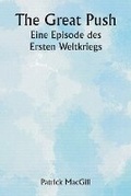 Cover: The Great Push Eine Episode des Ersten Weltkriegs - Writat