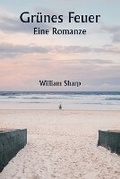 Cover: Gruenes Feuer Eine Romanze - Writat