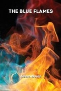 Cover: The Blue Flames - ADAM DAVIS