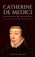 Bild: Catherine De Medici: The Life Legacy of the French Queen - Trident Books